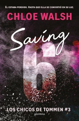 Saving 6 (Spanish Edition) | Chloe Walsh | spanisch