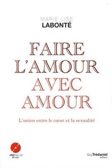 Faire lamour avec amour : Lunion du coeur et de l... | Buch | Zustand sehr gut