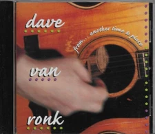 Dave Van Ronk From Another Time & Place CD Alcazor Records 1995