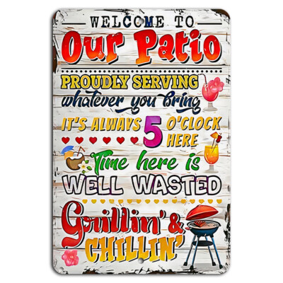 Welcome to Our Patio - Funny Outdoor Decor 8x12 Inch Aluminum