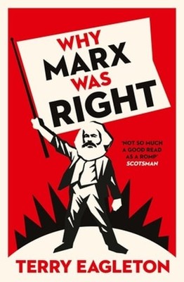 Why Marx Was Right by Terry Eagleton: Used