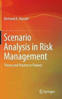 Scenario Analysis in Risk Management - 9783319250540