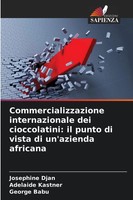 Commercializzazione Internazionale Dei Cioccolatini: Il Punto Di Vista Di...