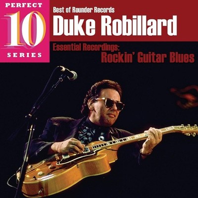 Duke Robillard: Rockin' Guitar Blues   Essential Recordings ~Best of Rounder ~CD
