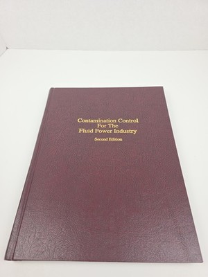 Contamination Control For The Fluid Power Industry 1990 Rare
