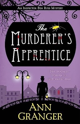 The Murderer's Apprentice: Inspector Ben Ross Mystery by Granger, Ann 1472252691