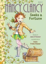 Fancy Nancy: Nancy Clancy Seeks a Fortune - Paperback By O'Connor, Jane - GOOD