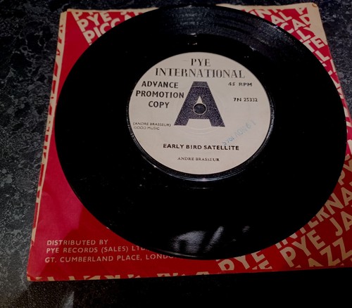 Andre Brasseur "Early Bird Satellite" 7" PROMO (1965)PYE INT 7N25332 FREEPOST UK