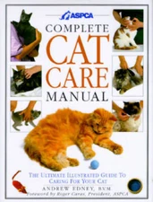 Complete Cat Care Manual: The Ultimate Illustrated Guide to Caring  - VERY GOOD