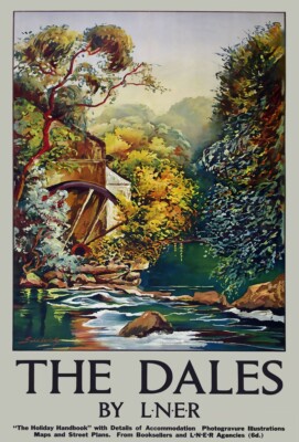TX642 Vintage The Dales Yorkshire Reise Poster British LNER Railways A2/A3/A4