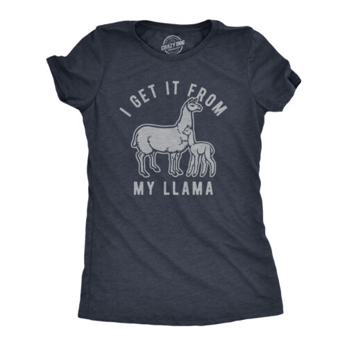 Womens I Get It From My Llama Tshirt Funny Alpaca Mom Mothers Day Graphic - Picture 1 of 7