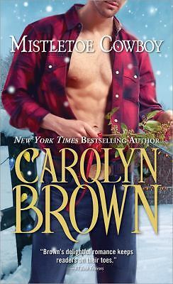 Mistletoe Cowboy (Spikes & Spurs, 5) Brown, Carolyn