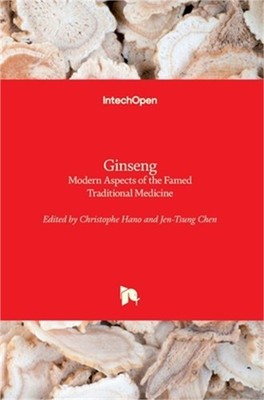 Ginseng: Modern Aspects of the Famed Traditional Medicine (Hardback or Cased Boo
