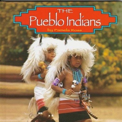 The Pueblo Indians Hardcover Pamela Ross
