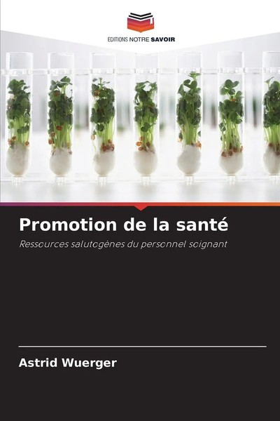 Astrid Wuerger | Promotion De La Santé | Taschenbuch | FranzöSisch (2025)-image