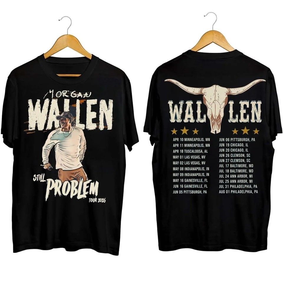 Morgan Wallen Still the Problem Tour 2026 Concert Merch T-Shirt