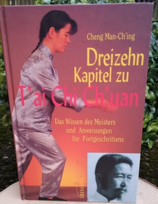 Dreizehn Kapitel zu T'ai Chi Ch'uan   Cheng Man-Ch'ing