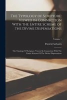 Patrick Fairbairn | The Typology Of Scripture | Taschenbuch | Englisch (2022)
