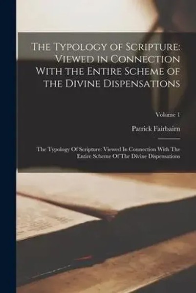 Patrick Fairbairn | The Typology Of Scripture | Taschenbuch | Englisch (2022)-image