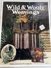 VINTAGE 1977 WILD AND WOOLY WEAVINGS MACRAME MISSION GARDEN 15 PROJECTS