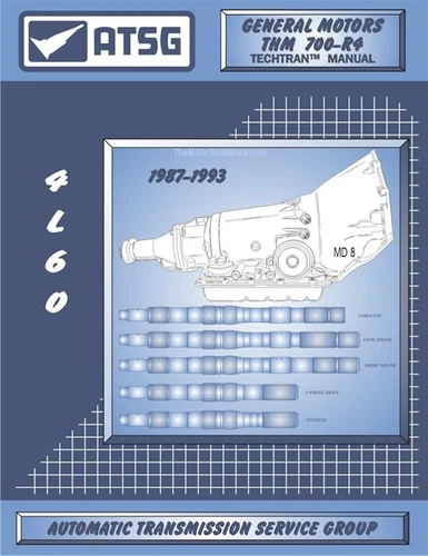 GM THM 700-R4 (4L60) Transmission Rebuild / Repair Manual 1987-1993