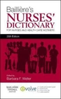 Bailliere's Nurses' Dictionary: for Nurses and Health Care Workers by Weller BA