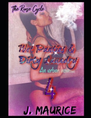 Maurice - Wet Panties  Dirty Laundry 4  The Rinse Cycle - New paperba - X555z
