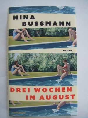 Nina Bussmann Drei Wochen im August
