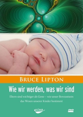 Wie wir werden, was wir sind / DVD-Video Bruce Lipton