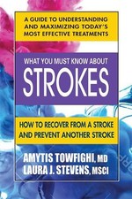 What You Must Know about Strokes: H..., Laura Stevens M