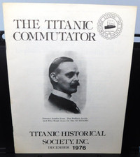 Titanic Historical Society ~ COMMUTATOR Journal - DECEMBER 1976 - Vol. 2, No. 12