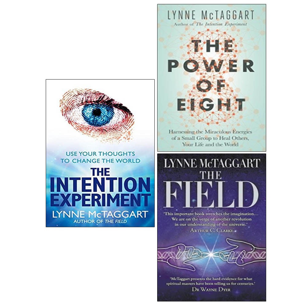 Lynne Mctaggart Collection 3 Books Set The Field, Intention,The Power of Eight