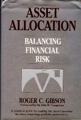 Asset Allocation: Balancing Financial Risk, Gibson, Roger C., Good Book