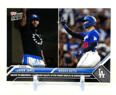 2023 Topps Now LeBron James & Mookie Bets #736 Salute to Greatness