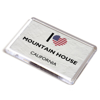 KÜHLSCHRANKMAGNET - I Love Mountain House, Kalifornien - USA