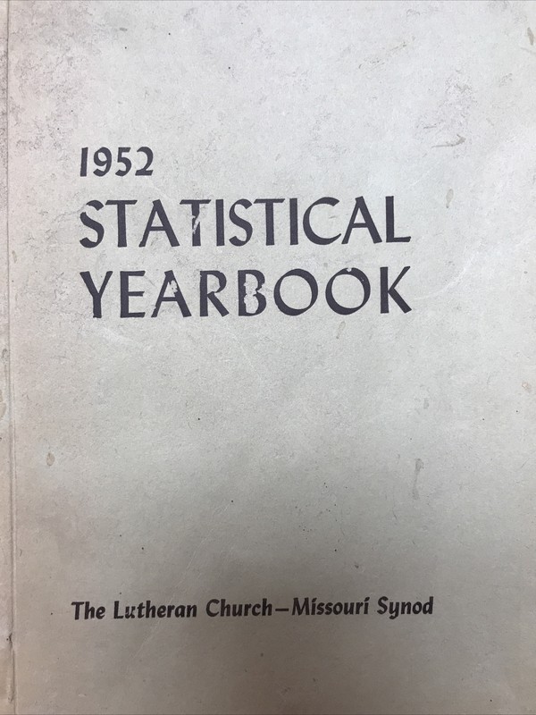 1952 Lutheran Church Missouri Synod Statistical Yearbook