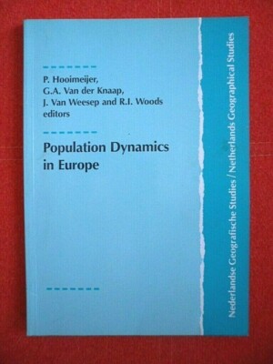 Population Dynamics in Europe: Current Issues in Population Geography Hooimeijer