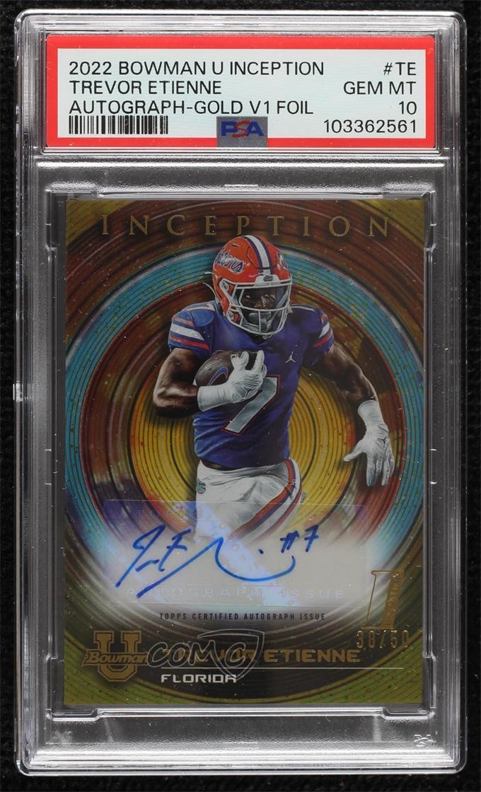 Trevor Etienne Florida Gators 2022-23 Bowman Inception University Gold Foil V1 /50 PSA 10 Auto 