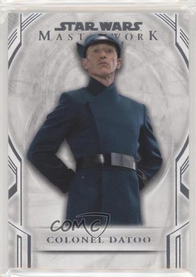2018 Topps Star Wars Masterwork Colonel Datoo #68 0e3