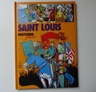 Saint Louis - Histoire Juniors - Hachette - 1979