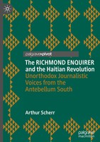 The Richmond Enquirer And The Haitian Revolution | Arthur Scherr | Englisch | Vi