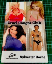 Cruel cougar club Sylvester Horne 2015 RARE ISBN2370000275868