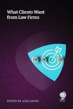 What Clients Want from Law Firms, Adrienne Gubbay,