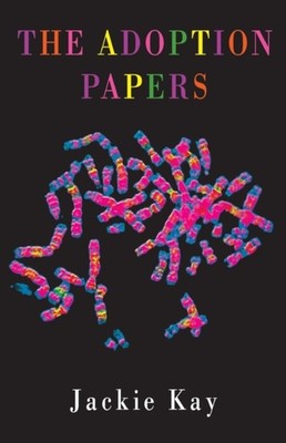 The Adoption Papers by Jackie Kay (Paperback Book)