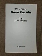 The Pink of Fading Neon / Way Down the Hill (1986 Axolotl Press PB)