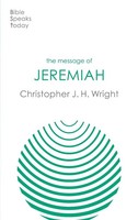 The Message Of Jeremiah Grace In The End Christopher J H Wright Taschenbuch 2023