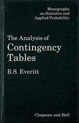 The Analysis of Contingency Tables (Monographs on Statistics and Applied Pro...