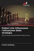 Fattori Che Influenzano L'attuazione Della Strategia Francis Ochieng Taschenbuch