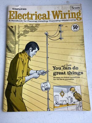 Simplified Electrical Wiring 1969 Sears Handbook Modernizing Installing Roebuck