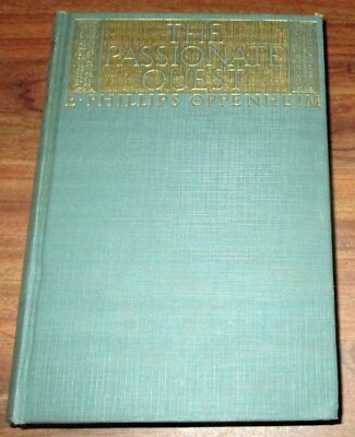 The Passionate Quest - E. Phillips Oppenheim